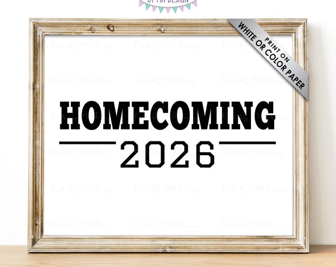 Homecoming 2026 Sign, High School Homecoming, 2026 College Homecoming, PRINTABLE 8x10/16x20” Black & White 2026 Homecoming Sign <ID>