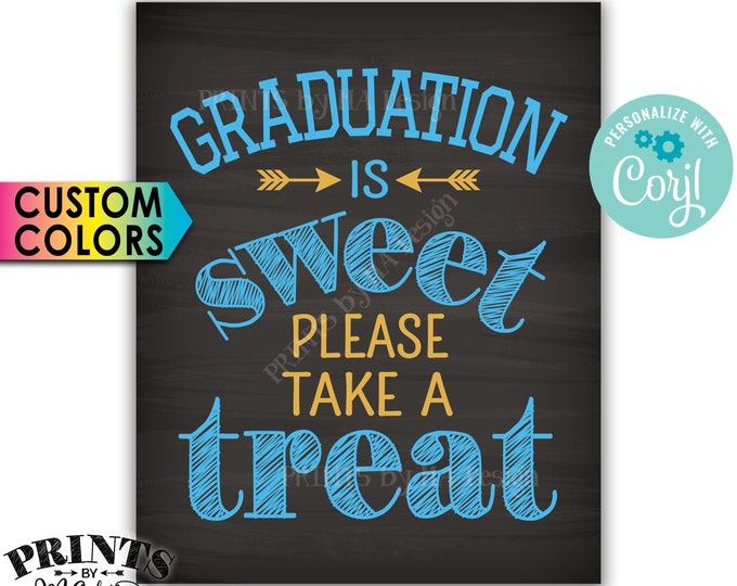 Graduation is Sweet Please Take a Treat Graduation Party Decoration, PRINTABLE 8x10" Chalkboard Style Sign <Edit Colors Yourself with Corjl>