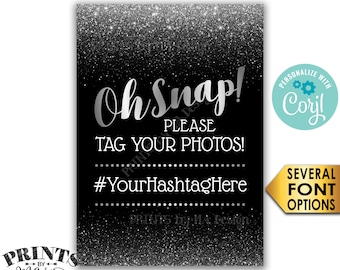 Oh Snap Hashtag Sign, Tag Your Photos on Social Media, Share Pics, PRINTABLE 5x7" Black & Silver Sign <Edit Yourself with Corjl>