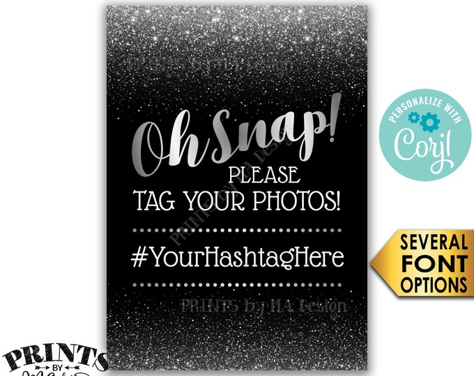 Oh Snap Hashtag Sign, Tag Your Photos on Social Media, Share Pics, PRINTABLE 5x7" Black & Silver Sign <Edit Yourself with Corjl>