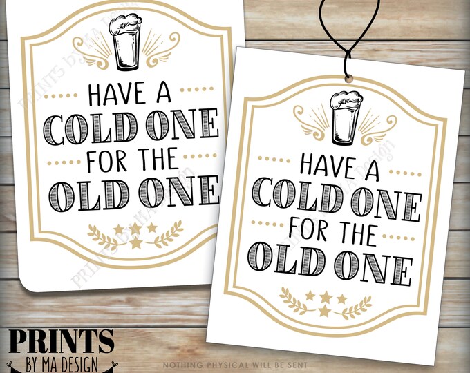 Have a Cold One for the Old One Cards, Cheers and Beers Bday Party Decor, Beer Pint, 4.25x5.5" Cards on PRINTABLE 8.5x11" Sheet <ID>