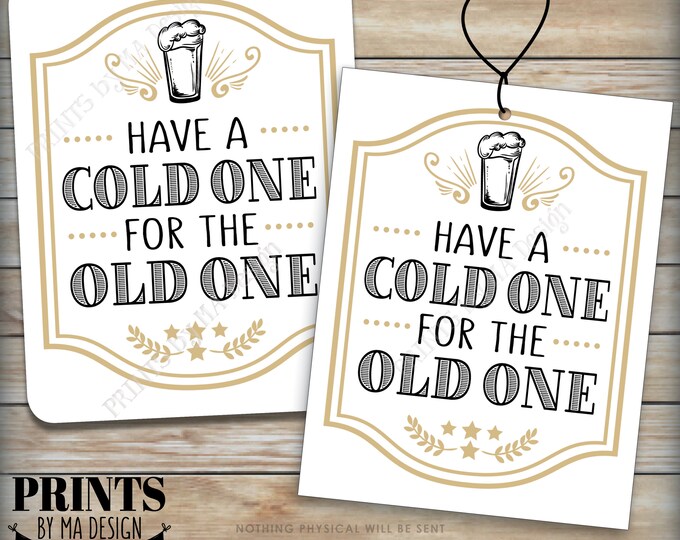 Have a Cold One for the Old One Cards, Cheers and Beers Bday Party Decor, Beer Pint, 4.25x5.5" Cards on PRINTABLE 8.5x11" Sheet <ID>