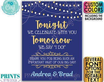 Editable Rehearsal Dinner Sign, Tonight We Celebrate With You Tomorrow We Say I Do, Custom PRINTABLE 18x24” Sign <Edit Yourself w/Corjl>