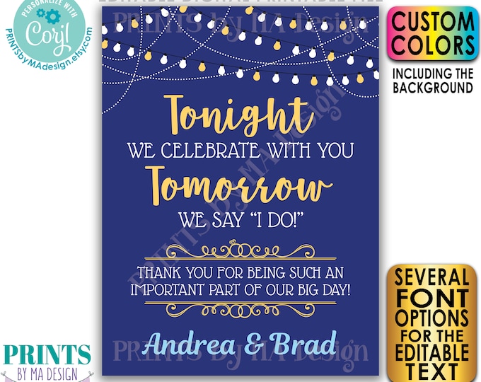 Editable Rehearsal Dinner Sign, Tonight We Celebrate With You Tomorrow We Say I Do, Custom PRINTABLE 18x24” Sign <Edit Yourself w/Corjl>
