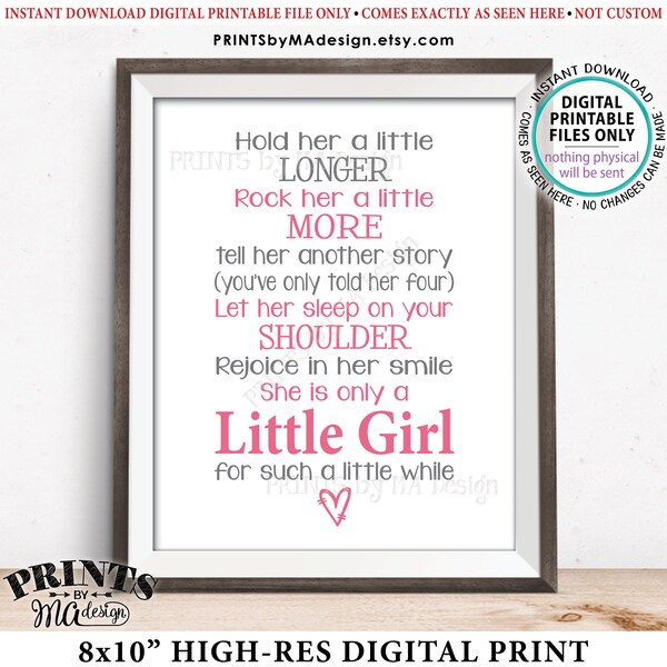 Hold Her a Little Longer Baby Girl Quote, Girl Nursery Wall Art, A Little Girl Baby Shower Gift, Gray/Pink PRINTABLE 8x10" Wall Decor <ID>