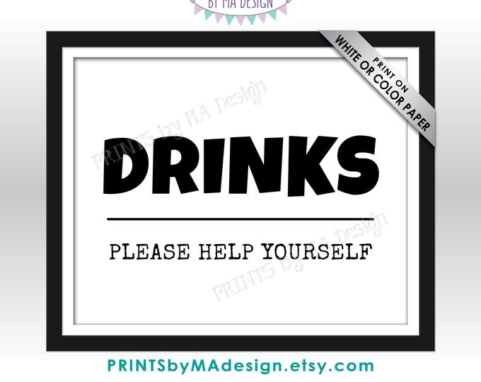 Drinks Sign, Please Help Yourself to a Beverage Station Sign, Black & White PRINTABLE 8x10/16x20” Drink Sign <ID>