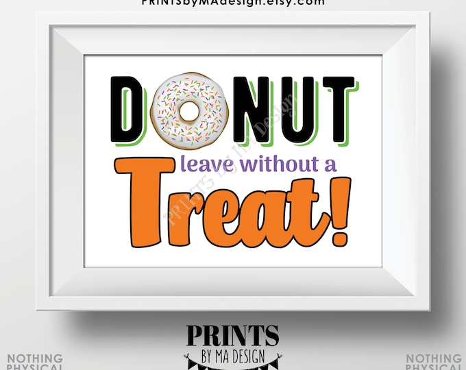 Donut Leave Without a Treat Sign, Halloween Sweet Treats, Halloween Party, Orange and Black, PRINTABLE 5x7” Donut Sign <ID>