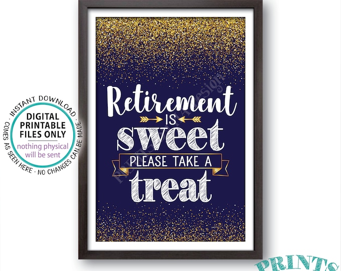 Retirement is Sweet Please Take a Treat Sign, Navy Blue & Gold Glitter PRINTABLE 4x6” Retirement Party Decorations <ID>