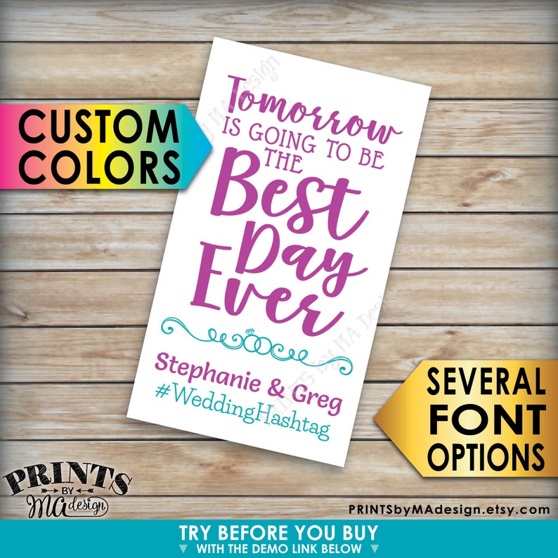 May include: A printable wedding sign with the text "Tomorrow is going to be the Best Day Ever" in purple text. The sign also includes the names "Stephanie & Greg" and the hashtag "#WeddingHashtag" in teal text.