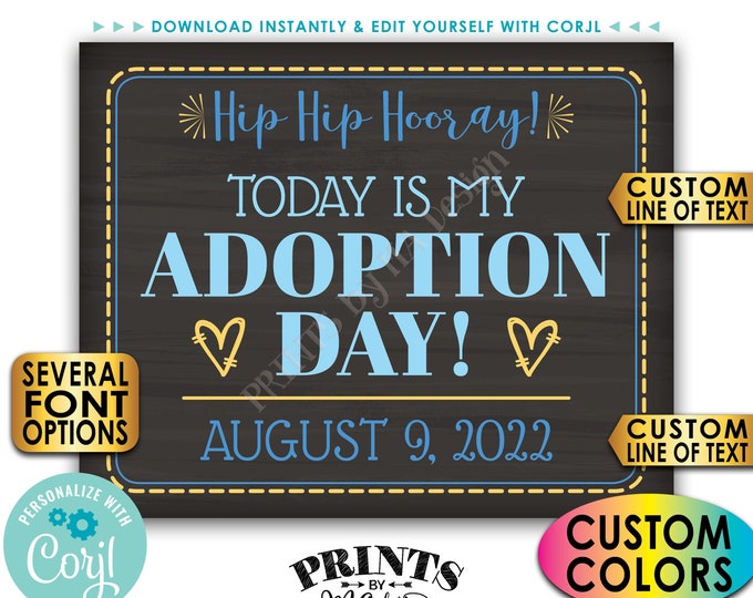 Adoption Day Sign, Today is My Adoption Day Photo Prop, PRINTABLE 8x10/16x20” Chalkboard Style Adoption Sign <Edit Yourself with Corjl>