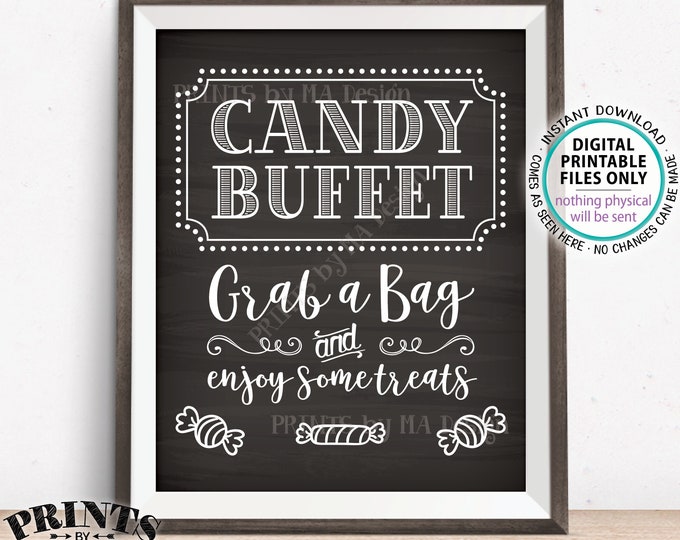 Candy Buffet Sign, Grab a Bag & Enjoy Some Treats Sign, Candy Bar, Birthday, Graduation, PRINTABLE 8x10” Chalkboard Style Candy Sign <ID>