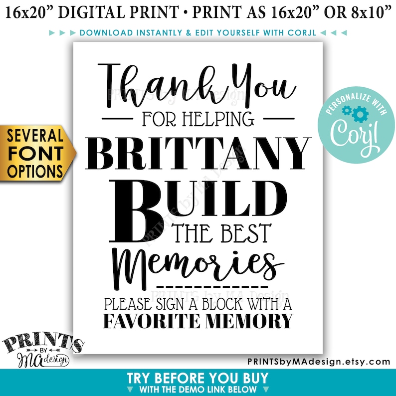 Puede incluir: Un cartel blanco imprimible con texto negro que dice "Gracias por ayudar a Brittany a construir los mejores recuerdos. Por favor, firma un bloque con un recuerdo favorito." El cartel tambi&eacute;n incluye el texto "Personalizar con Corjl" en un c&iacute;rculo con un icono de engranaje.