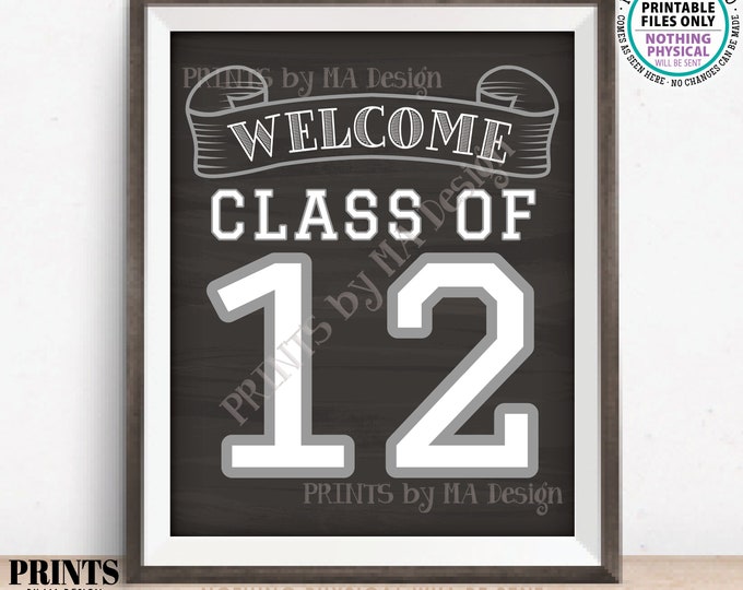 Class of 2012 Sign, Welcome Class of '12 Reunion Decoration, Chalkboard Style PRINTABLE 8x10/16x20” 2012 Class Reunion Sign <ID>