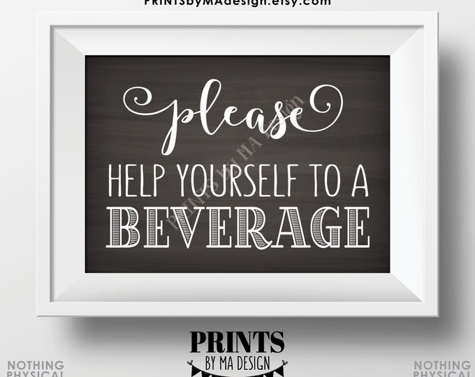 Beverage Station Sign, Please Help Yourself to a Beverage, PRINTABLE 5x7” Chalkboard Style Drink Sign <ID>