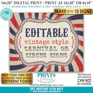 May include: Editable vintage style carnival or circus signs printable in 16x20 inches or 8x10 inches. The design features a red, white, and blue striped background with a white frame and black text. The text reads "Editable vintage style carnival or circus signs".