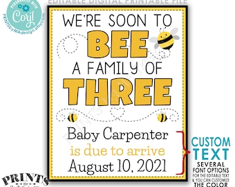 Bee Pregnancy Announcement, We're Soon to BEE a Family of Three, Custom PRINTABLE 8x10/16x20” Baby Reveal Sign <Edit Yourself w/Corjl>