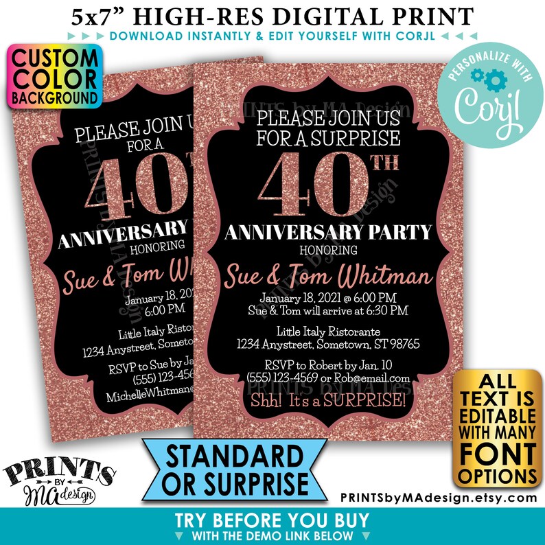 May include: A 5x7 inch digital printable invitation for a 40th anniversary party. The invitation features a black background with a rose gold glitter overlay. The text on the invitation reads "Please join us for a surprise 40th anniversary party honoring Sue & Tom Whitman". The date and time of the party are listed as January 18, 2021 at 6:00 PM. The location is listed as Little Italy Ristorante, 1234 Anystreet, Sometown, ST 98765. The RSVP information is listed as (555) 123-4569 or Rob@email.com. The text "Shh! It's a surprise!" is written in a smaller font at the bottom of the invitation.