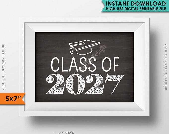 Class of 2027 Sign, Grad Party High School 2027 Grad College Graduation Sign Chalkboard Sign, 5x7" Instant Download Digital Printable File