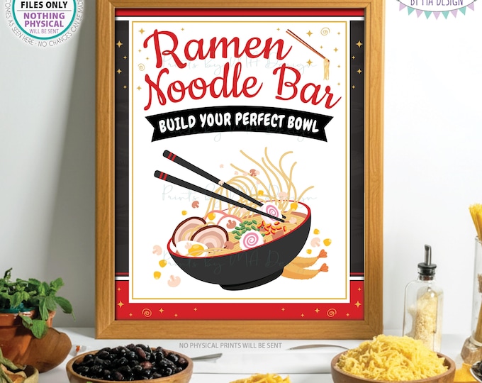 Ramen Noodle Bar Sign, Build Your Own Noodle Bowl, Party Food Station Buffet Sign, Red PRINTABLE 8x10/16x20” Sign <ID>
