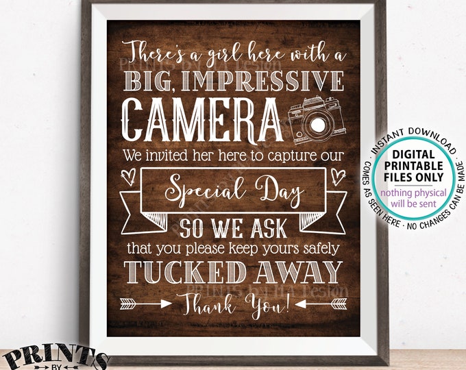 Please No Cameras Sign, A Girl Here Taking Photos to Capture Our Day, PRINTABLE 8x10/16x20” Rustic Wood Style Wedding Sign <ID>