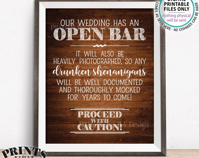 Open Bar Sign, Drunken Shenanigans Sign, Alcohol Documented Wedding Bar Caution Sign, PRINTABLE 8x10/16x20” Rustic Wood Style Bar Sign <ID>