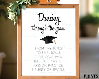 Dance Costume Sign, Display Dance Costumes, Ballerina Graduate, PRINTABLE 8x10/16x20” Graduation Party Decoration <ID>