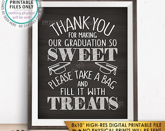 Thank You for Making Our Graduation so Sweet Please take a Bag and Fill it with Treats Candy Bar, PRINTABLE Chalkboard Style 8x10” Sign <ID>