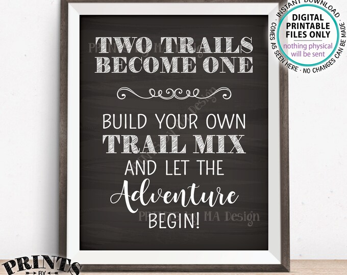 Trail Mix Bar Sign, Two Trails Become One Sign, Wedding Treats Sign, Wedding Favors, PRINTABLE 8x10” Chalkboard Style Trail Mix Sign <ID>