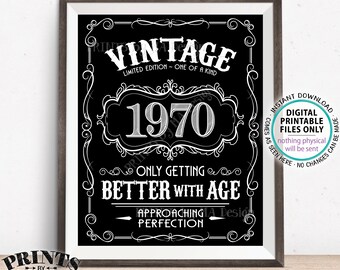 1970 Birthday Sign, Better with Age Vintage Birthday Poster, Whiskey/Liquor Theme, Black & White PRINTABLE 8x10/16x20” 1970 Sign <ID>