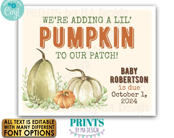 We're Adding a Little Pumpkin to our Patch Pregnancy Announcement, Fall/Autumn theme PRINTABLE 8x10/16x20” Sign <Edit Yourself with Corjl>