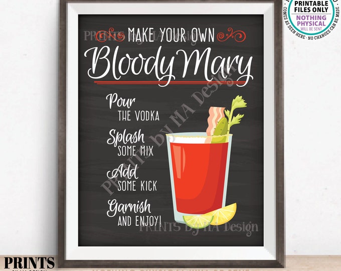 Bloody Mary Sign, Make Your Own Bloody Mary, Wedding Bridal Shower Brunch Cocktails, PRINTABLE 8x10/16x20” Chalkboard Style Sign <ID>
