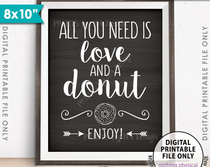 All You Need is Love and a Donut Sign, Bridal Brunch Breakfast, Doughnut Wedding Sign, Donuts, PRINTABLE 8x10” Chalkboard Style Sign <ID>