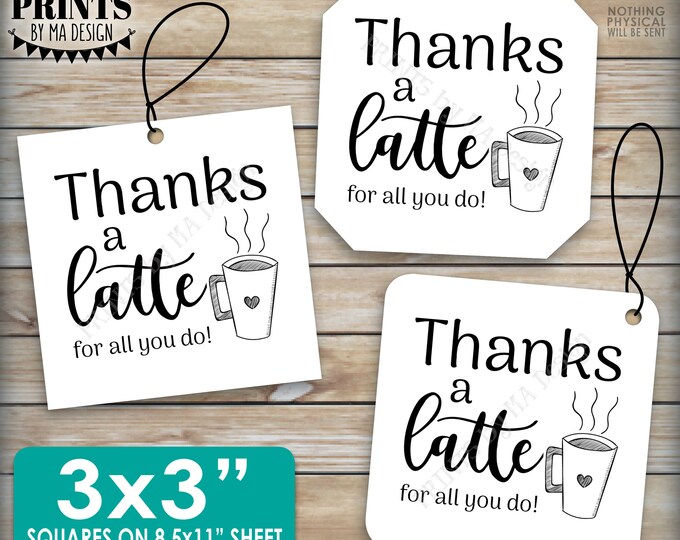 Thanks a Latte Card, Thanks For All You Do Gift Card Holder, Coffee Mug, PRINTABLE  3x3" Thank You Cards on a PRINTABLE 8.5x11" sheet <ID>