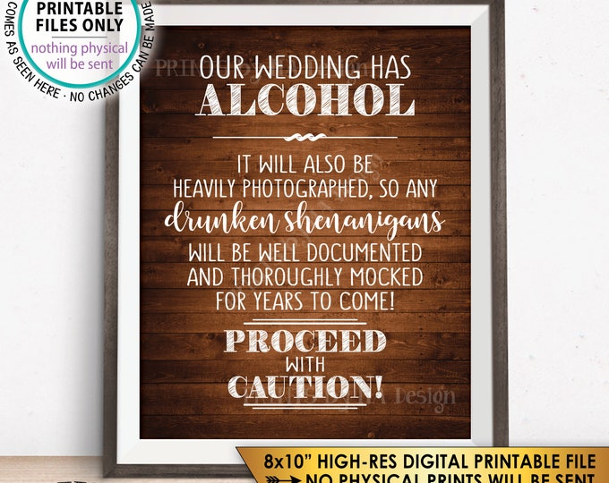 Wedding Bar Sign, Wedding Alcohol, Drunken Shenanigans Documented Proceed with Caution, Rustic Wood Style 8x10” PRINTABLE Instant Download