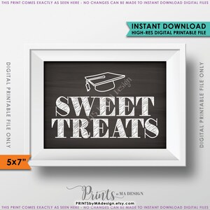Sweet Treats Sign, Desserts Sign, Graduation Party Decor, Graduation Sign, Candy Bar, Cupcakes, 5x7&quot; Instant Download Digital Printable File