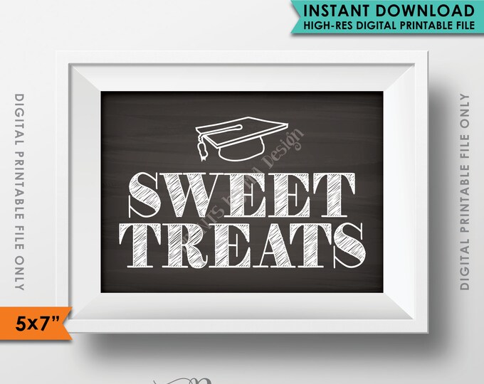 Sweet Treats Sign, Desserts Sign, Graduation Party Decor, Graduation Sign, Candy Bar, Cupcakes, 5x7" Instant Download Digital Printable File