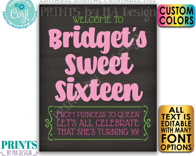 Sweet Sixteen Welcome Sign, From Princess to Queen Celebrate Sweet 16, PRINTABLE 16x20” Chalkboard Style Sign <Edit Yourself with Corjl>