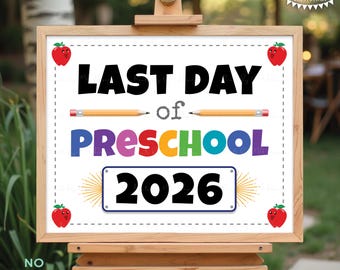 Last Day of Preschool Sign, Pre-K, 2026 Dated PRINTABLE 8x10/16x20” Last Day of School Sign, Schools Out for the Summer <ID>