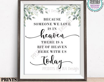 Heaven Sign, Someone we Love is in Heaven Here Today, Memorial Tribute, Watercolor Leaves Greenery, PRINTABLE 8x10/16x20” Sign <ID>