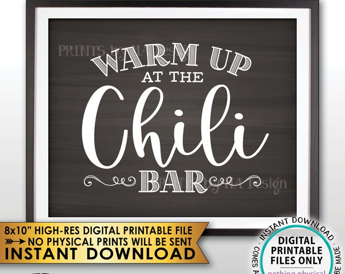 Warm Up at the Chili Bar Sign, Chili Sign, Chili Buffet, Winter Decor, Fall Autumn Decor, PRINTABLE 8x10” Chalkboard Style Chili Sign <ID>