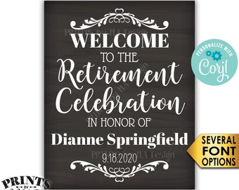 Retirement Party Sign, Welcome to the Retirement Celebration, PRINTABLE Chalkboard Style 8x10/16x20” Sign <Edit Yourself with Corjl>