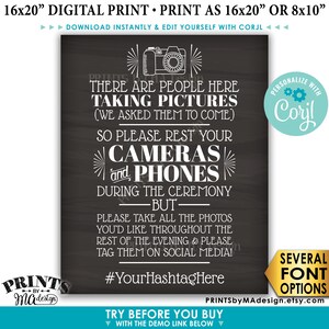 May include: A black and white printable sign with a chalkboard background. The sign says "There are people here taking pictures (we asked them to come) so please rest your cameras and phones during the ceremony but please take all the photos you'd like throughout the rest of the evening & please tag them on social media! #YourHashtagHere".