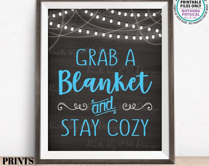 Blanket Sign, Grab a Blanket & Stay Cozy, Warm Up Here, Party Favors, Blue, PRINTABLE 8x10” Chalkboard Style Sign, Rustic Wedding <ID>