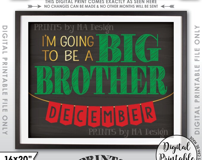 Big Brother Pregnancy Announcement, I'm Going to be a Big Brother in DECEMBER Dated Chalkboard Style PRINTABLE Christmas Reveal Sign <ID>
