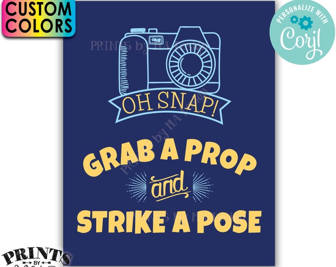 Grab a Prop and Strike a Pose Sign, Photo Booth Selfie Station, Custom PRINTABLE 8x10/16x20” Sign <Edit Colors Yourself with Corjl>