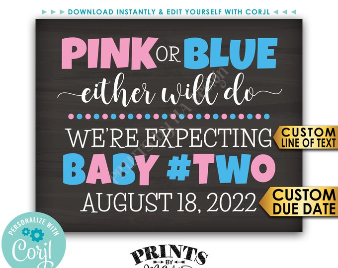 Baby Number 2 Pregnancy Announcement, Pink or Blue Either Will Do for Baby #2, PRINTABLE 8x10/16x20” Custom Sign <Edit Yourself with Corjl>