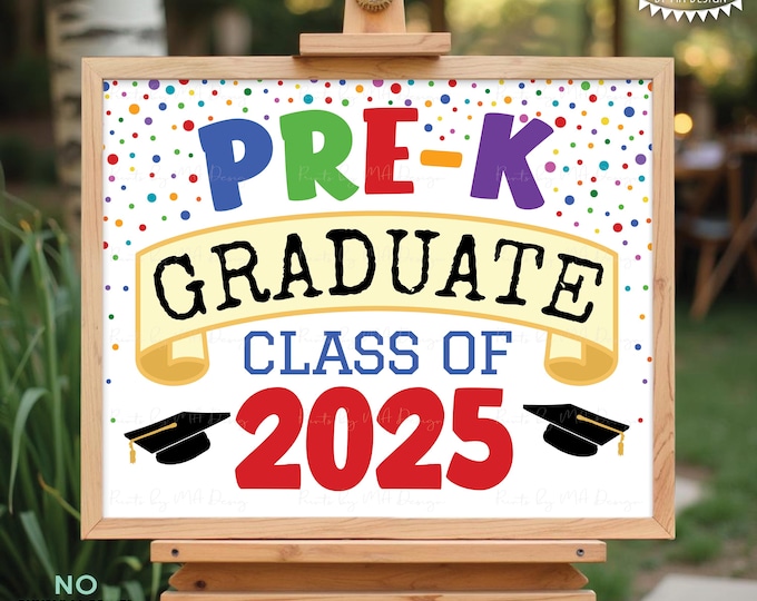Pre-K Graduate Sign, Class of 2025, Preschool Graduation, Colorful Confetti Style PRINTABLE 8x10/16x20” 2025 Grad Sign <ID>