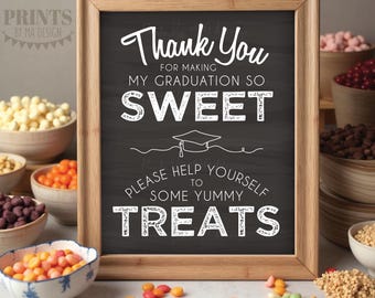 Graduation Party Treat Sign, Thank You Making My Graduation so Sweet, Please Help Yourself, PRINTABLE Chalkboard Style 8x10/16x20” Sign <ID>