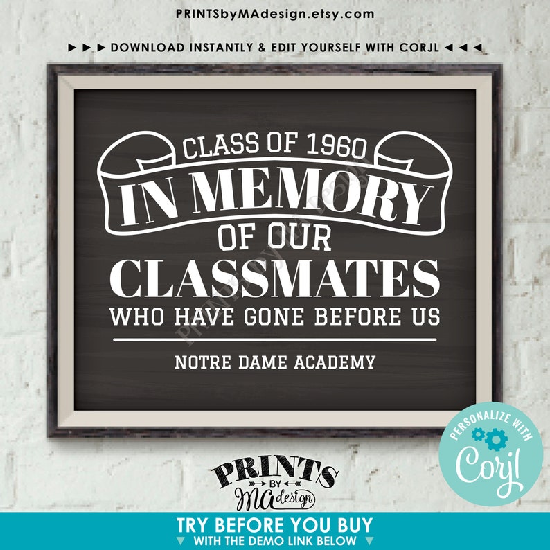 May include: Black and white printable sign with the text "Class of 1960 In Memory of Our Classmates Who Have Gone Before Us Notre Dame Academy". The sign has a chalkboard background and a white border.