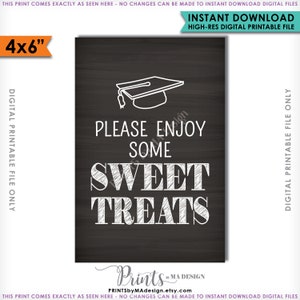 Sweet Treats Sign, Desserts Sign, Graduation Party Decor, Graduation Sign, Candy Bar, Cupcakes, 4x6&quot; Instant Download Digital Printable File